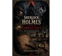 Sherlock Holmes and the Carfax Pact: The Unpublished Notebooks of Dr Watson