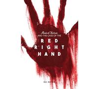 Sherlock Holmes and the Case of the Red Right Hand