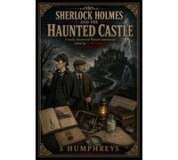 Sherlock Holmes and the Haunted Castle