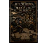 Sherlock Holmes and the Murders at the Western Isles Hotel