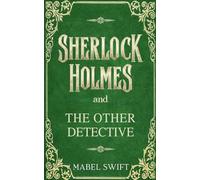 Sherlock Holmes and The Other Detective: 9