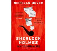 Nicholas Meyer Sherlock Holmes and the Telegram from Hell (Copertina rigida)