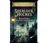sherlock holmes baker street challenges and enigmas