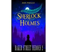 Sherlock Holmes, Baker Street Heroes 2