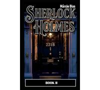Sherlock Holmes: BOOK II - NUEVAS HISTORIAS [ ESPAÑOL ]