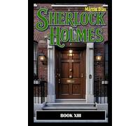 Sherlock Holmes: BOOK XIII - NEW STORIES [ ENGLISH ]