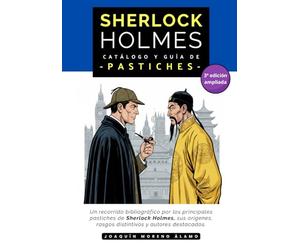 Sherlock Holmes: Catálogo y Guía de Pastiches