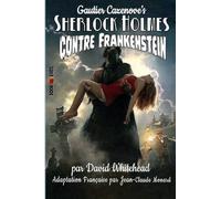 Sherlock Holmes contre Frankenstein