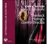 Sherlock Holmes contro Dracula. Audiolibro. CD Audio formato MP3. Ediz. integrale