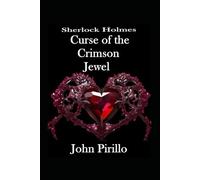Sherlock Holmes, Curse of the Crimson Jewel