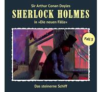Sherlock Holmes - Das Steinerne Schiff (Neue Fälle 5)