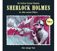 Sherlock Holmes - Der Eisige Tod (Neue Fälle 7)