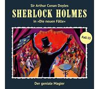 Sherlock Holmes - Der Geniale Magier (Neue Fälle 13)