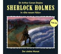 Sherlock Holmes - Der Siebte Monat (Neue Fälle 26)