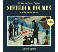 Sherlock Holmes - Die Rote Spinne (Neue Fälle 38)