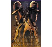 Sherlock Holmes, Double Holmes 1 - Pirillo John