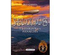 Sherlock Holmes e il fuoco della pernacchia