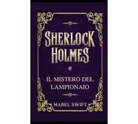 Sherlock Holmes e il mistero del lampionaio