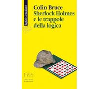 Sherlock Holmes e le trappole della logica