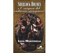Sherlock Holmes e l'enigma del cadavere scomparso