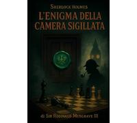Sherlock Holmes e L'ENIGMA DELLA CAMERA SIGILLATA