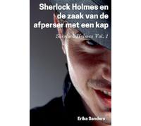 Sherlock Holmes en de Zaak van de Afperser met een Kap