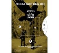 Sherlock Holmes Escape Book. Aventura en la Torre de Londres
