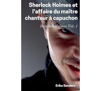 Sherlock Holmes et L'affaire du Maître Chanteur a Capuchon