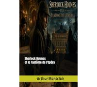 Sherlock Holmes et le Fantôme de l'Opéra