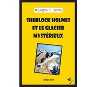 SHERLOCK HOLMES ET LE GLACIER MYSTÉRIEUX