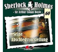 Sir Arthur Conan Doyle – Sherlock Holmes – Episodio 60: Seine Abschiedsvorstellung – CD