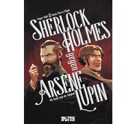 Sherlock Holmes gegen Arsène Lupin: (Graphic Novel)