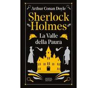 Sherlock Holmes. La valle della paura
