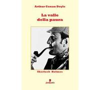 Sherlock Holmes. La valle della paura