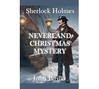 Sherlock Holmes , Neverland Christmas Mystery
