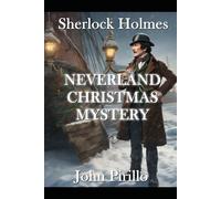 Sherlock Holmes, Neverland Christmas Mystery