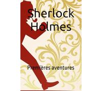Sherlock Holmes: Premières aventures