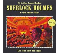 Sherlock Holmes - Sherlock Holmes - Neue Fälle 16. Der leise Takt des Todes