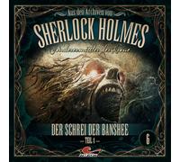 Sherlock Holmes - Sonderermittler Aus Den Archiven 06: der Schrei der Bans (CD)