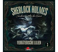 Sherlock Holmes - Sonderermittler der Kr Sherlock Holmes 03 - Verräterische Lil