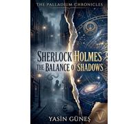 Sherlock Holmes - The Balance of Shadows: 5