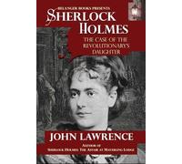 Sherlock Holmes: The Case of the Revolutionary Daughter
