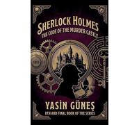 Sherlock Holmes - The Code of the Murder Castle: 8