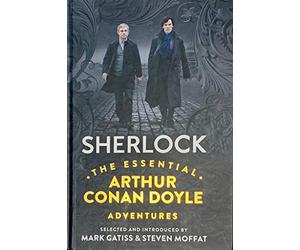 Sherlock Holmes : THE ESSENTIAL ADVENTURE