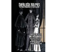 Sherlock Holmes: The Painful Predicament of Alice Faulkner: A Drama in Three Acts