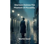Sherlock Holmes-The Phantom of Piccadilly