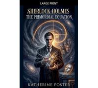 Sherlock Holmes - The Primordial Equation: 10