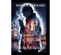 Sherlock Holmes The Rose Killer