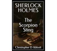 SHERLOCK HOLMES: The Scorpion Sting