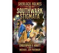 Sherlock Holmes: The Southwark Stigmata